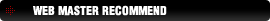 WEB MASTER RECOMMEND