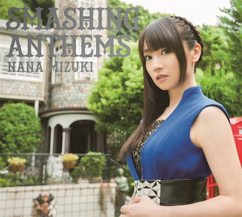 SMASHING ANTHEMS(初回限定盤 CD+Blu-ray) 水樹奈々 KING RECORDS