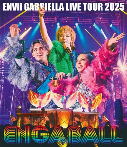 ENVii GABRIELLA LIVE TOUR 2025 ENGABALL at Zepp DiverCity(TOKYO