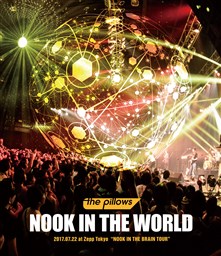 NOOK IN THE WORLD 2017．07．22 at Zepp Tokyo "NOOK IN THE BRAIN TOUR"