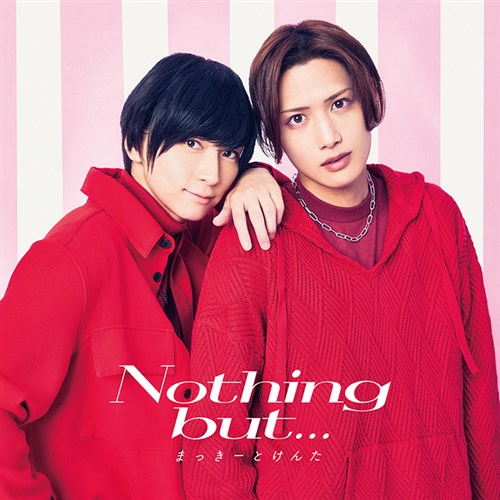 Nothing but．．．＜初回限定盤＞