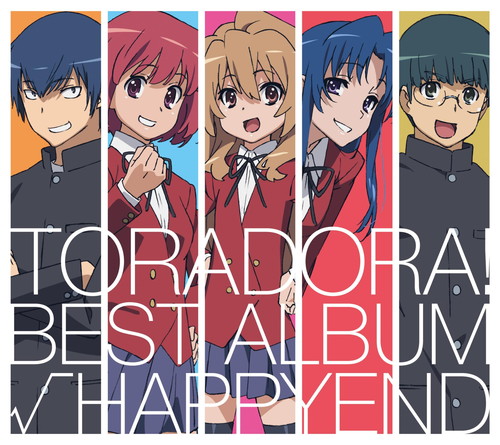 とらドラ Best Album Happyend とらドラ King Records Official Site