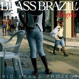 BRASS BRAZIL!-Alegria-