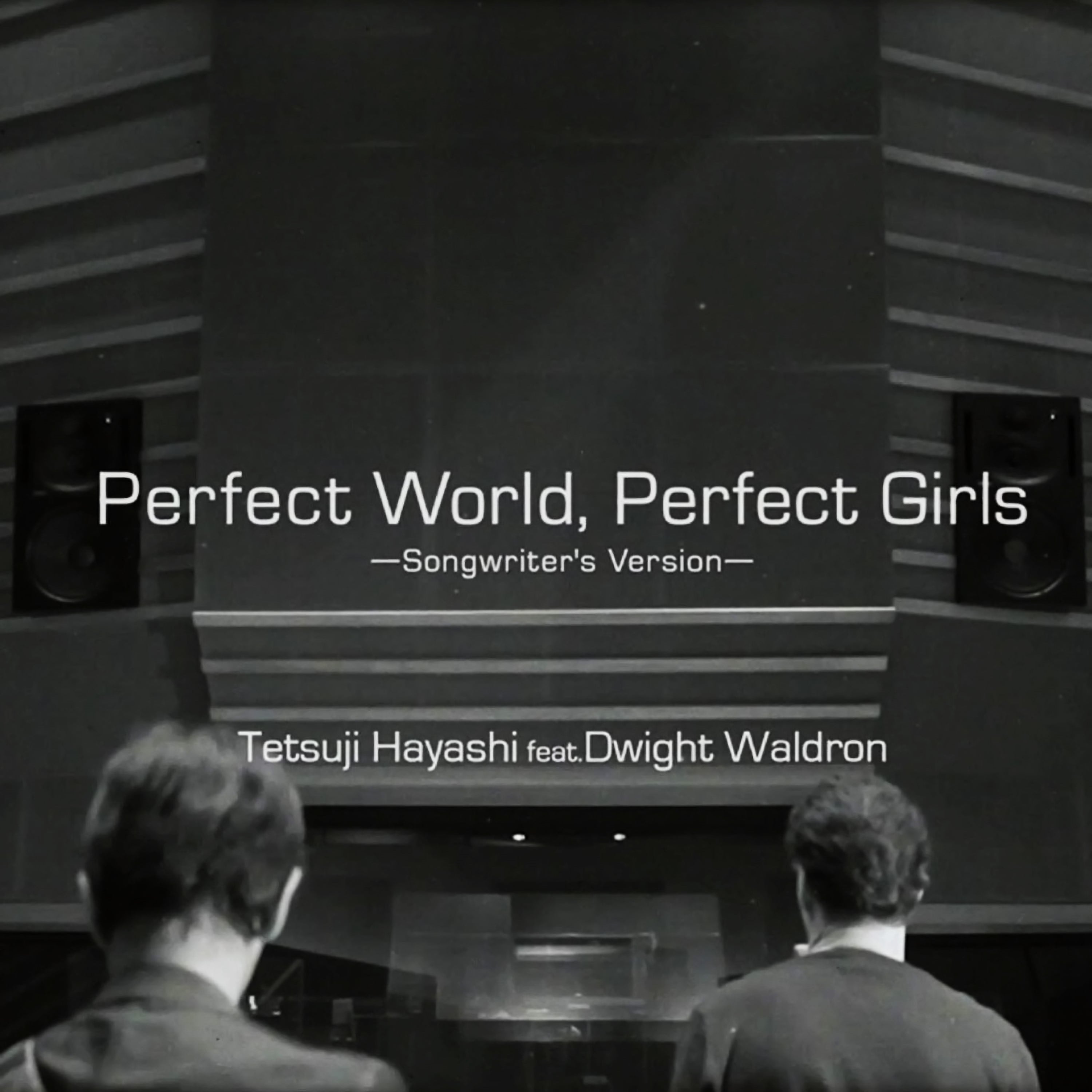 Perfect World, Perfect Girls(Songwriter's Version)