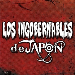 LOS INGOBERNABLES de JAPON